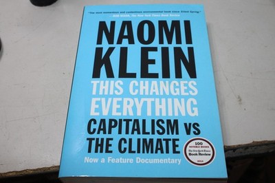This Changes Everything: Capitalism vs. the Climate by Klein, Naomi Paperback