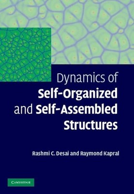 Dynamics of Self-Organized and Self-Assembled Structures by R... - 9780521883610
