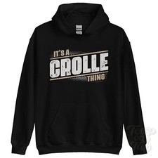 ITS A CROLLE THING HOODIE name surname funny family hoody gift idea
