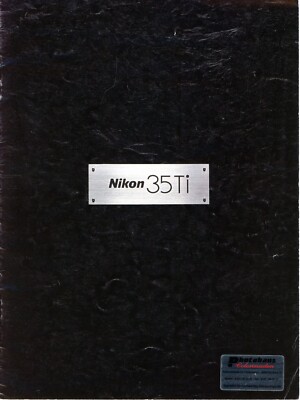 Prospekt NIKON 35 Ti Quarz Date Kamera Broschüre Techn. Daten Nikkor (Y5265