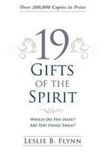 19 Gifts of the Spirit - Paperback By Leslie B. Flynn - GOOD