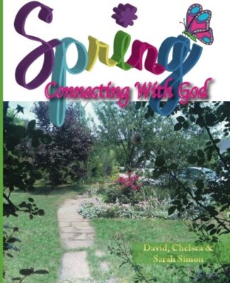 Spring: Connecting with God, Simon, Simon, Simon 9781468009903 Free Shipping-,