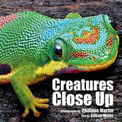 Creatures Close Up - Paperback By Watts, Gillian - GOOD