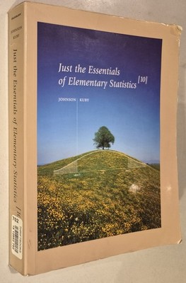 Just The Essentials Of Elementary Statistics