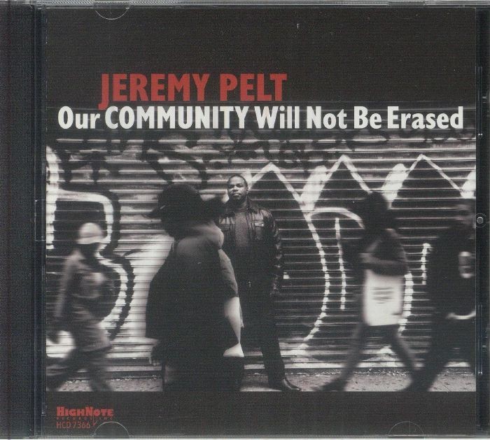PELT, Jeremy - Our Community Will Not Be Erased - CD
