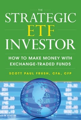 The Strategic Etf Investor: How to Make Money with Exchange Traded Funds: Used