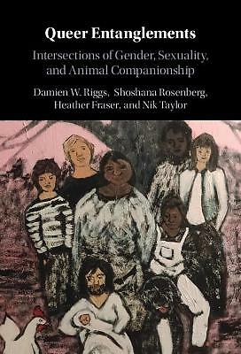 Queer Entanglements Intersections Gender Sexuality Animal Compani… 9781108488860