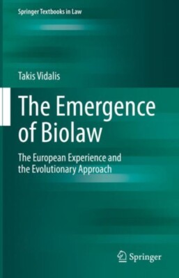 Takis Vidalis - Die Entstehung von Biolaw Die europäische Erfahrung und - J555z