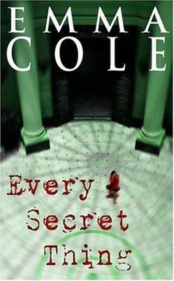 Very Good Every Secret Thing Cole, Emma