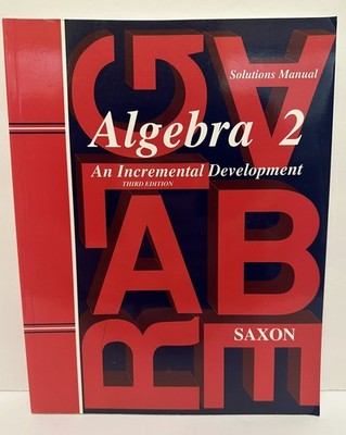 Saxon Algebra 2: Solutions Manual Third Edition Brian E. Rice Paperback Textbook