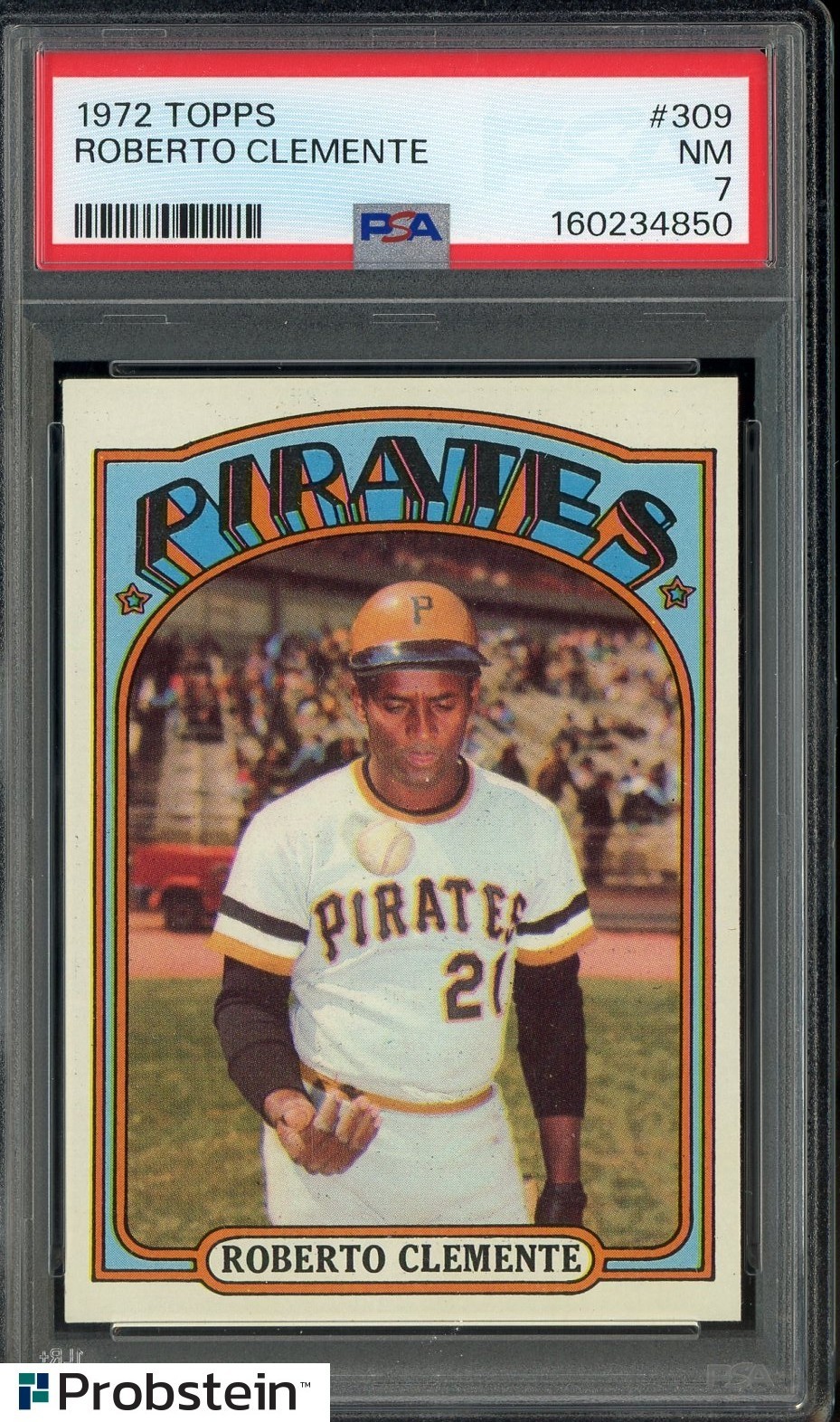 1972 Topps #309 Bob Roberto Clemente Pittsburgh Pirates HOF PSA 7 NM