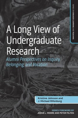A Long View of Undergraduate Research Kristine Johnson (u. a.) Taschenbuch 2024