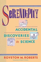 Serendipity | Accidental Discoveries In Science | Royston M Roberts | Englisch