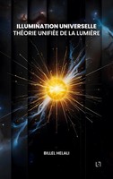 Billel Helali | Illumination Universelle : ThéOrie UnifiéE De La LumièRe | Buch
