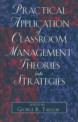 George R. Taylo Practical Application of Classroom Management Theo (Taschenbuch)
