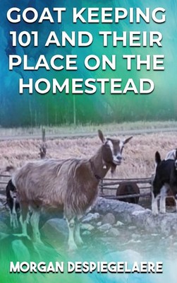 Morgan Despiegelaere | Goat Keeping 101 | Buch | Englisch (2025)