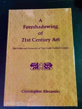 A Foreshadowing of 21st Century Art: The Color and Geometry of Turkish Carpets