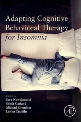 Adapting Cognitive Behavioral Therapy for Insomnia by Sara Nowakowski: New