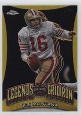 2024 Chrome Legends of the Gridiron Yellow Refractor 44/75 Joe Montana HOF ms9