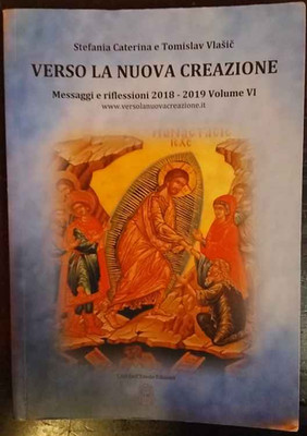 Auf dem Weg zur neuen Schöpfung. Ediz. mehrsprachig - Stefania Caterina Tomislav Vlasic