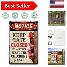 Humorous ''Keep Gate Closed'' Chicken Coop Sign - Durable Vintage Metal 12" x 8"