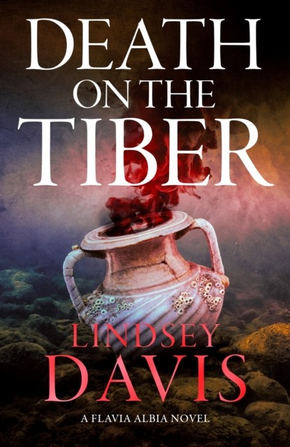 Death on the Tiber by Lindsey Davis (Hardback Book)