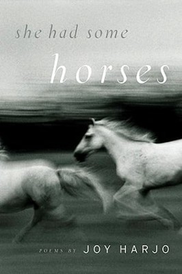 She Had Some Horses by Joy Harjo: Used