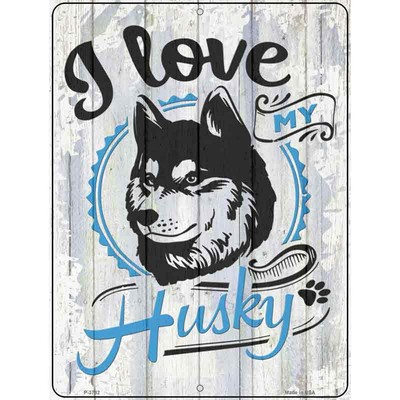 #ad I Love My Husky Novelty Metal Parking Sign $21.95