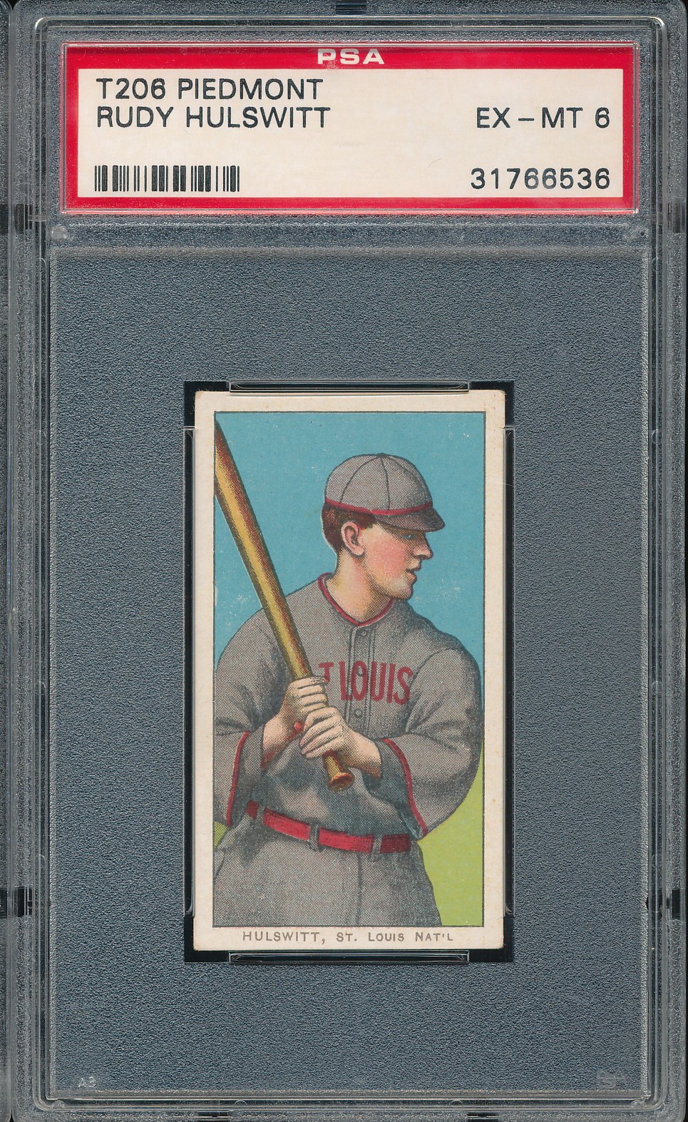 T206 Piedmont 350/25 Rudy Hulswitt PSA 6 - St Louis Cardinals (well-centered)