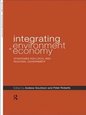 Integrating Environment and Economy: Strategies for Local and Regional: Used
