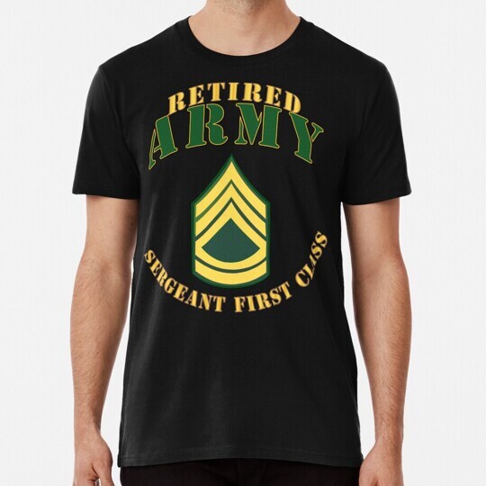 Army Sfc Retired Size S to 5XL Made in the USA T-Shirt