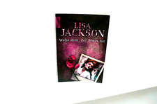 BUCH THRILLER WEHE DEM DER BÖSES TUT LISA JACKSON KRIMI ROMAN TASCHENBUCH BOOK !