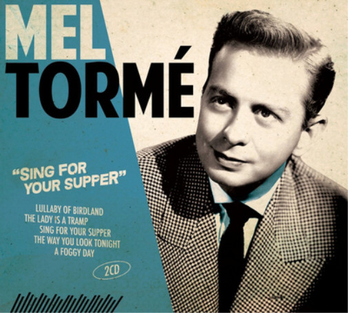 Альбом Mel Tormé Sing for Your Supper (CD) (ИМПОРТИРОВАН из Великобритании)