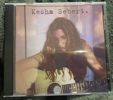 Kesha (Ke$ha) - Kesha Sebert. (2004 Demo) CD