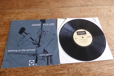 Jesse Fuller Working on the Railroad UK 1960 1st Topic 10T59 Blues 10'' LP