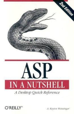 ASP in a Nutshell: A Desktop Quick - paperback, Keyton Weissinger, 9781565928435
