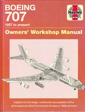 BOEING 707 (1957 to Present) HAYNES OWNERS WORKSHOP MANUAL