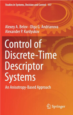 Control of Discrete-Time Descriptor Systems: An Anisotropy-Based Approach (New)