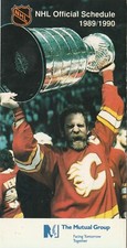 1989-90 NHL HOCKEY SCHEDULE - LANNY MCDONALD - STANLEY CUP - THE MUTUAL GROUP