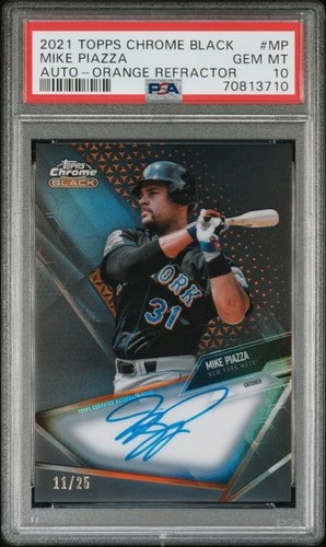 2021 Topps Chrome Black Orange #CBA-MP Mike Piazza PSA 10 GEM MINT Auto /25