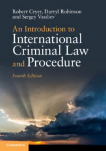 Introduction to International Criminal Law and Procedure by Darryl Robinson, ...