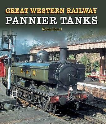 Great Western Railway Pannier Tanks by Robin Jones (Hardcover, 2014)
