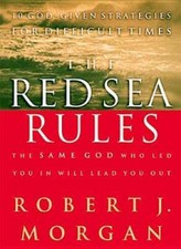 The Red Sea Rules: 10 God-Given Strategies fo...