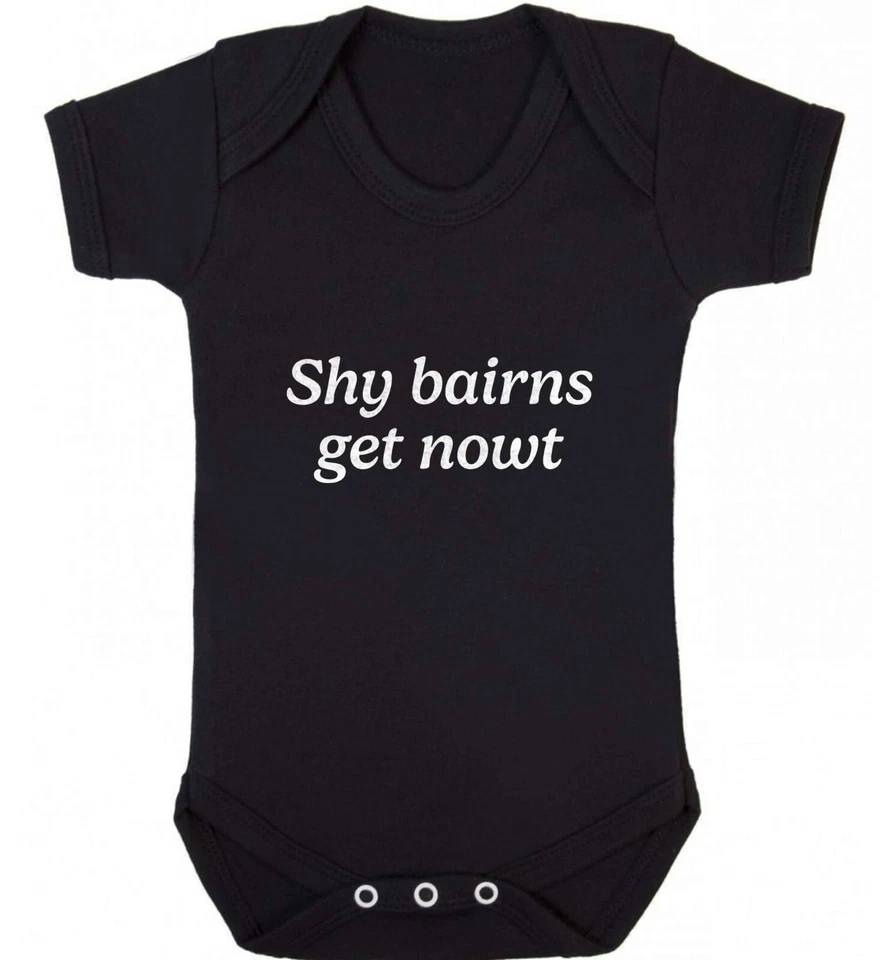 FLOX CREATIVE shy bairns get nowt, baby vest / bodysuit Northern Geordie accent cute fun 7361