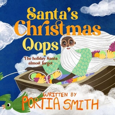 Santa's Christmas Oops: The Holiday Santa Almost Forgot by Riviru Perera Paperba