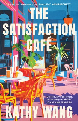 The Satisfaction Cafe Kathy Wang Taschenbuch 352 S. Englisch 2025