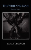 The Whipping Man Matthew Lopez Taschenbuch Kartoniert / Broschiert Englisch 2009