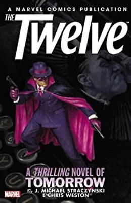 The Twelve - Volume 2 Paperback J., Chris, Straczynski M
