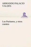 Armando Palacio ValdéS | Los Puritanos, Y Otros Cuentos | Taschenbuch | Spanisch