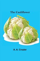 A. A. Crozier | The Cauliflower | Taschenbuch | Englisch (2021) | Alpha Editions